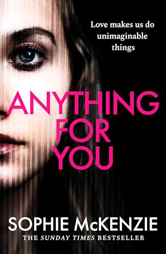 Anything For You: A tense and unputdownable psychological thriller from the SUNDAY TIMES bestselling author von Canelo Suspense