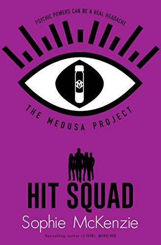 The Medusa Project: Hit Squad (Volume 6)