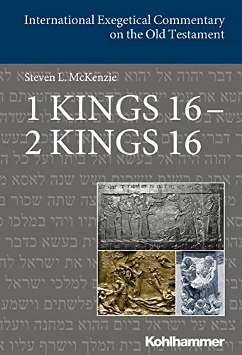 1 Kings 16 - 2 Kings 16 (International Exegetical Commentary on the Old Testament (IECOT))