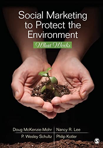 Social Marketing to Protect the Environment: What Works von Sage Publications