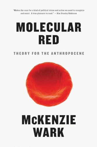 Molecular Red: Theory for the Anthropocene von Verso