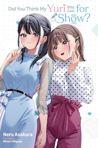 Did You Think My Yuri Was Just for Show? von Yen Press