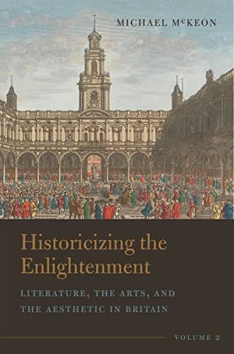 Literature, the Arts, and the Aesthetic in Britain (Historicizing the Enlightenment, 2) von Bucknell University Press,U.S.