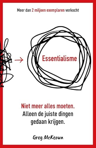 Essentialisme: Tijd overhouden voor dingen die voor jou belangrijk zijn Essentialisme: Tijd overhouden voor dingen die voor jou belangrijk zijn von Kosmos Uitgevers