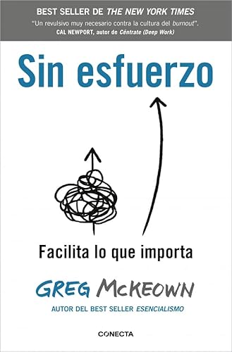 Sin esfuerzo: Facilita lo que importa (Conecta) von CONECTA