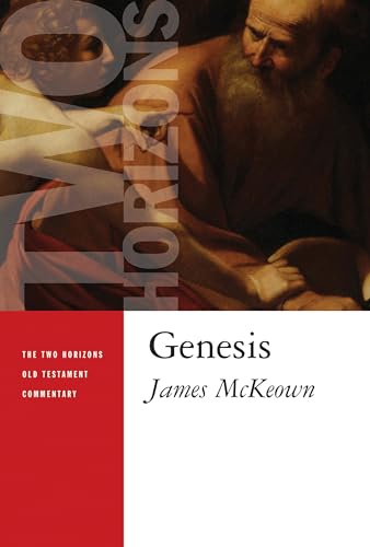 Genesis (Two Horizons Old Testament Commentary (THOTC)) von William B. Eerdmans Publishing Company