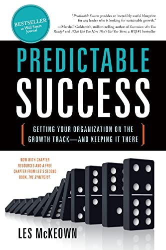 Predictable Success: Getting Your Organization on the Growth Track—and Keeping It There