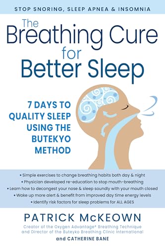 The Breathing Cure for Better Sleep: 7 Days to Quality Sleep Using the Buteyko Method von Humanix Books