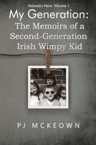 My Generation: The Memoirs of a Second-Generation Irish Wimpy Kid von Vanguard Press