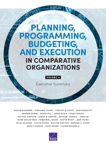 Planning, Programming, Budgeting, and Execution in Comparative Organizations: Executive Summary (4) von RAND Corporation