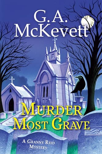 Murder Most Grave (A Granny Reid Mystery, Band 4)
