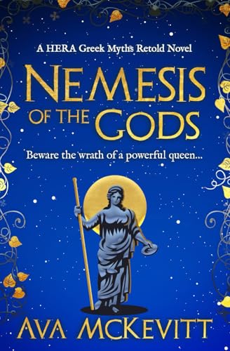 Nemesis of the Gods: Beware the wrath of a powerful queen... (Hera Greek Myths Retold Series, Band 3) von Sapere Books
