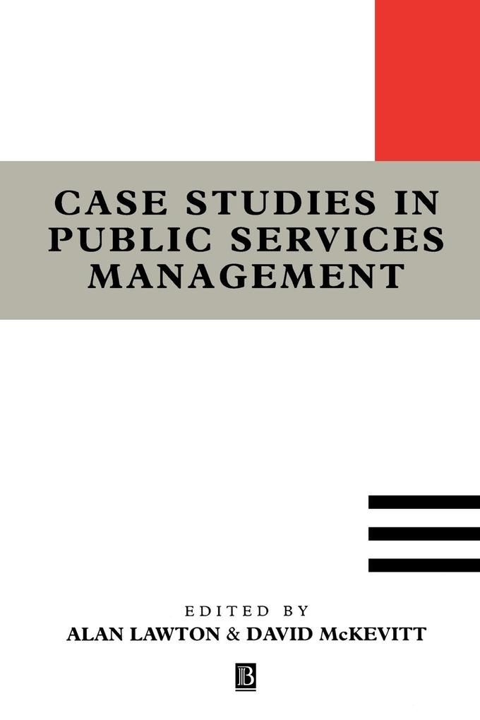 Case Studies in Public Services Management von John Wiley & Sons