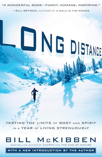 Long Distance: Testing the Limits of Body and Spirit in a Year of Living Strenuously