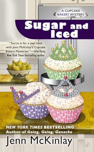 Sugar and Iced: A Cupcake Bakery Mystery Sugar and Iced: A Cupcake Bakery Mystery von BERKLEY