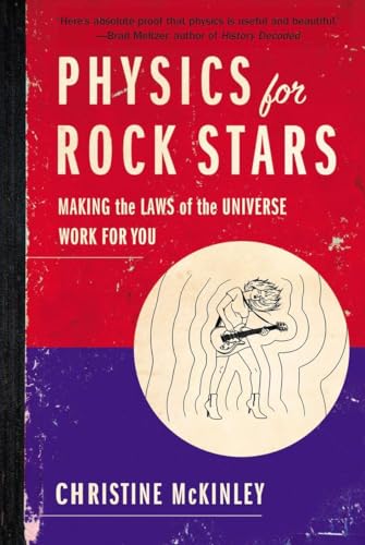 Physics for Rock Stars: Making the Laws of the Universe Work for You von TarcherPerigee