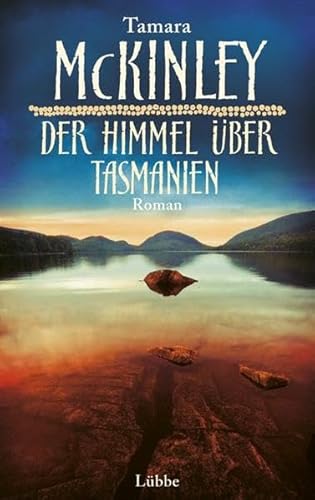 Der Himmel über Tasmanien: Roman