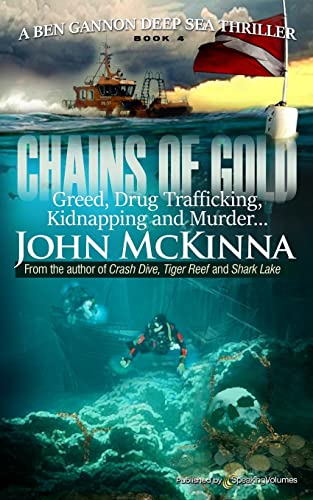 Chains of Gold (Ben Gannon Deep Sea Thriller, Band 4)