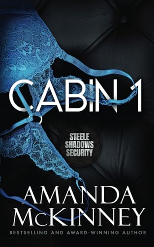 Cabin 1 (Steele Shadows Security, Band 1)