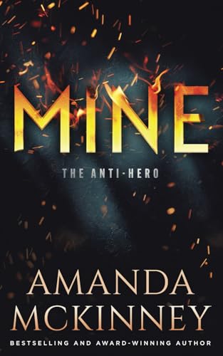 MINE: The Anti-Hero von HH Tisevich, LLC