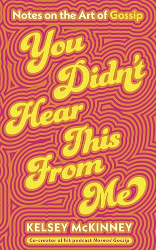 You Didn't Hear This From Me: Notes on the Art of Gossip von Viking
