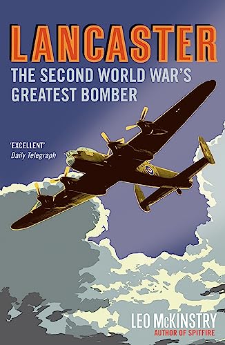 Lancaster: The Second World War's Greatest Bomber von John Murray