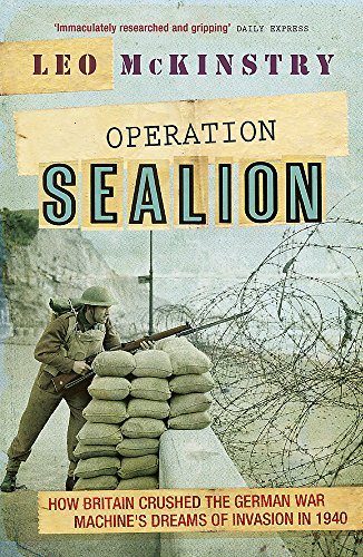 Operation Sealion: How Britain Crushed the German War Machine's Dreams of Invasion in 1940
