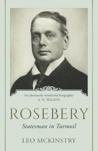 Rosebery: Statesman in Turmoil von Independently published
