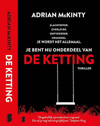 De ketting: Slachtoffer. Overlever. Ontvoerder. Crimineel. Je wordt het allemaal.