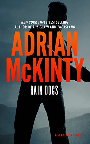 Rain Dogs: A Detective Sean Duffy Novel Rain Dogs: A Detective Sean Duffy Novel