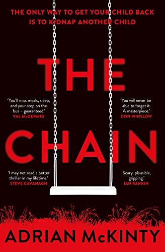 The Chain: The gripping, unique, must-read thriller of the year The Chain: The gripping, unique, must-read thriller of the year