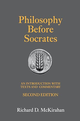 Philosophy Before Socrates: An Introduction With Texts and Commentary von HACKETT