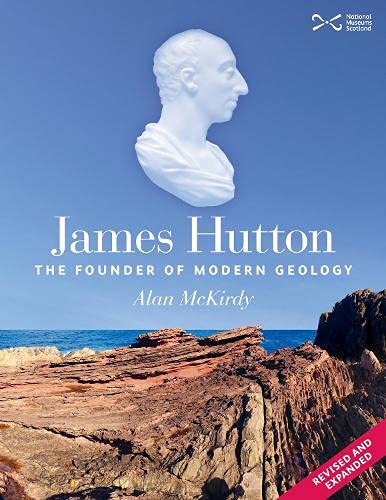 James Hutton: The Founder of Modern Geology von NMSE - Publishing Ltd