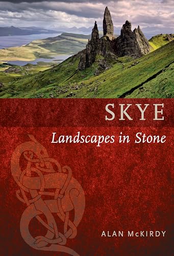 Skye: Landscapes in Stone von Birlinn