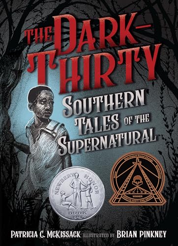 The Dark-Thirty: Southern Tales of the Supernatural (Coretta Scott King Author Award Winner)