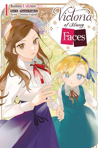 Victoria of Many Faces, Vol. 1 (manga): Volume 1 (Victoria of Many Faces (Manga))