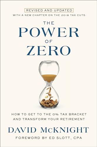 The Power of Zero, Revised and Updated: How to Get to the 0% Tax Bracket and Transform Your Retirement von CROWN