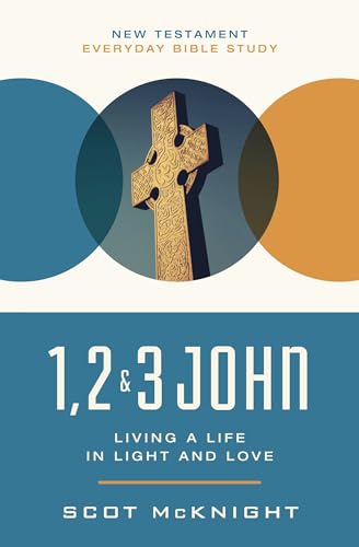 1, 2, 3 John: The One True Life of Sharing and Showing God's Love (New Testament Everyday Bible Study Series) von HarperChristian Resources