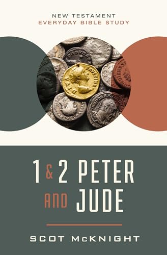 1 and 2 Peter and Jude: Staying Faithful to the Gospel (New Testament Everyday Bible Study Series)