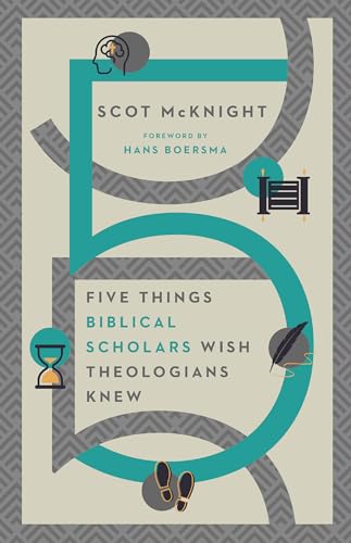 Five Things Biblical Scholars Wish Theologians Knew von InterVarsity Press