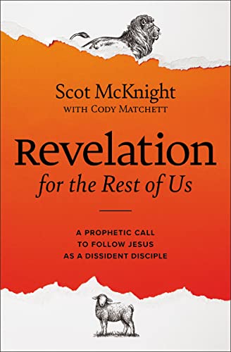 Revelation for the Rest of Us: A Prophetic Call to Follow Jesus as a Dissident Disciple von Zondervan