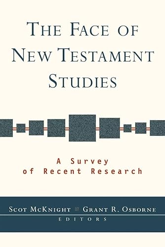 The Face of New Testament Studies: A Survey of Recent Research von Apollos