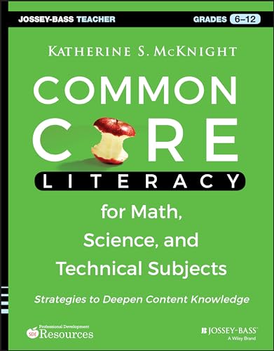 Common Core Literacy for Math, Science, and Technical Subjects: Strategies to Deepen Content Knowledge (Grades 6-12) (Jossey-Bass Teacher) von JOSSEY-BASS