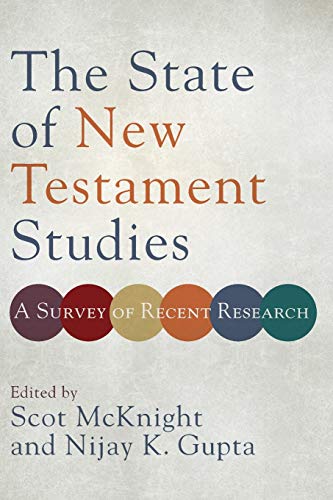 State of New Testament Studies: A Survey of Recent Research