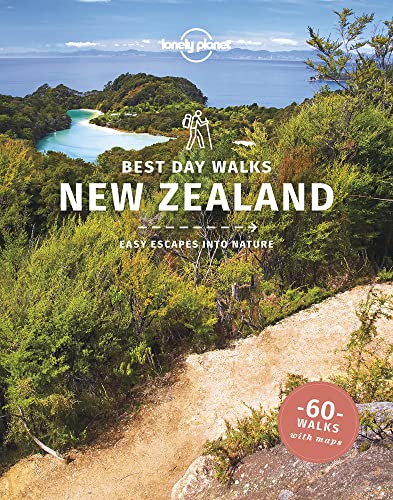 Lonely Planet Best Day Walks New Zealand (Hiking Guide) von Lonely Planet