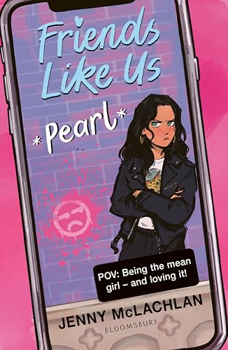 Friends Like Us: Pearl von Bloomsbury YA