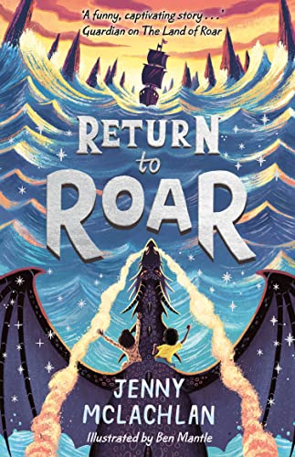 Return to Roar: A thrilling illustrated adventure for young readers ages 8 to 12 (The Land of Roar series)