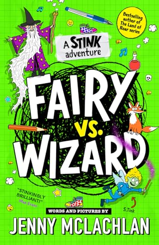 Stink: Fairy vs Wizard: A super funny diary-style adventure, full of cartoons and by the bestselling author of the Land of Roar! Second in the series and new for kids in 2024!