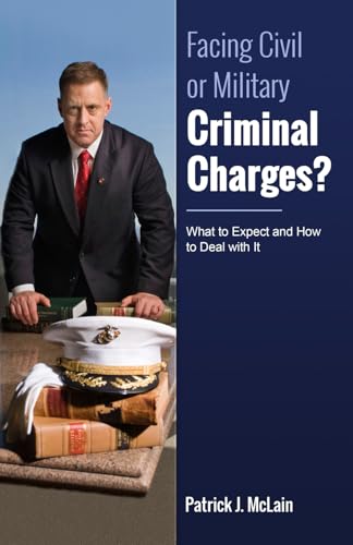 Facing Civil or Military Criminal Charges?: What to Expect and How to Deal with It von Speakeasy Marketing, Inc.