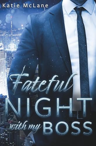 Fateful Night with my Boss (Fateful Nights) von tolino media